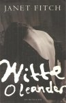 Janet Fitch - Witte oleander