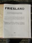  - Friesland; propaganda-uitgave... enz. in de provincie Friesland.