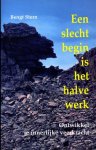 Stern, Bengt - Een slecht begin is het halve werk - Ontwikkel je innerlijke veerkracht