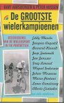 AART AARSBERGEN & PETER NIJSSEN - De Grootste Wielerkampioenen -Geschiedenis van de wielersport in 110 portretten