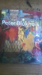 Sillevis, John (inleiding) - Peter Blokhuis schilderijen en tekeningen