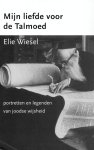 Elie Wiesel - Mijn liefde voor de Talmoed