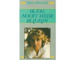 N.v.t. - Ik zal nooit meer blij zijn