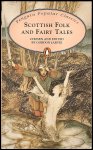 Jarvie, Gordon [ edited by ] - Scottish  Folk and Fairy Tales