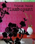 Tricia Guild - Flamboyant