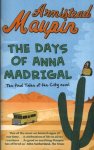 Maupin, Armistead - (1) The Days Of Anna Madrigal