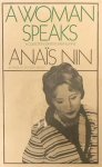 Nin, Anaïs - A Woman Speaks.