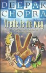 Chopra, D. - Vrede is de weg / een einde aan oorlog en geweld in zeven stappen