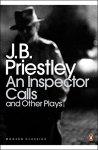 J B Priestley - (1) An Inspector Calls And Other Plays