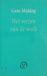 G. Middag 71566 - Het wezen van de wolk vijftig kleine essays over poezie