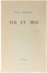 Paul Géraldy - Toi et moi