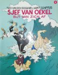 Schippers, Wim T., Boogaard, Theo van den. - Sjef van Oekel bijt van zich af.