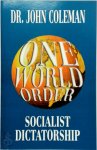 John Coleman 123853 - One World Order Socialist Dictatorship