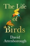 David Attenborough - (1) The Life Of Birds