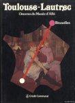 Narmon, Francois (avant-propos) & M. Castel & J. Devoisins - Toulouse-Lautrec. Oeuvres du Musee d'Albi