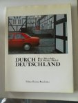 Michel, Karl Markus Illustrator : Wiesenhofer, Hans - Durch Deutschland Mit 106 Reproduktionen nach Photographien