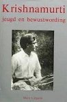Lutyens , Mary .  [ isbn 9789020253924 ] - Krishnamurti . ( Jeugd en Bewustwording . ) Een biografie van de eerste achtendertig jaren van zijn leven . ( Nederlandse uitgave . )