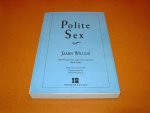 Wilcox, James - Polite Sex [Uncorrected Proof]