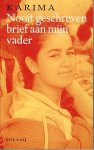 Karima,  (FennekeReysoo Karima Ouchan) - Nooit geschreven brief aan mijn vader