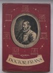 NOREL, K., - Doctor Frans.
