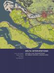  - Delta Interventions - Design and engineering in urban water landscapes