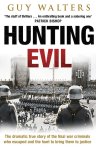 Guy Walters - Hunting Evil