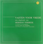 Herman Verbeek - Vasten voor Vrede - ervaringen en overwegingen van een vasten voor Nicaragua