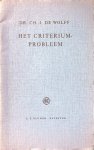 Wolff, Ch. J. de - Het criterium-probleem.