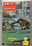 onbekend - strips voor volwassenen - Brute verhalen: Gijzeling + Verboden liefdes - Strip voor volwassenen Nr. 8