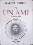 Proust, Marcel - A un Ami Proust, Marcel - A un Ami