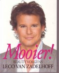 leco van zadelhoff - mooier, beauty volgens leco van zadelhoff