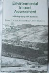 Clark. Brian D. - Bisset, Ronald - Wathern, Peter - Environmental Impact Assessment a bibliography with abstracts