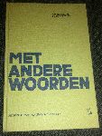 Hoogland, A.H. & Vegt, J. van der - Met andere woorden