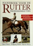 Petra Hölzel, Wolfgang Hölzel, Martin Plewa, E. van Der Putten - Handboek voor de ruiter Professionele tips. Basisafrichting, springopleiding, dressuurtraining)