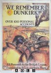 Frank Shaw, Joan Shaw - We Remember Dunkirk. Over 100 personal accounts Frank Shaw, Joan Shaw - We Remember Dunkirk. Over 100 personal accounts