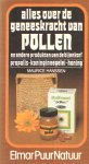 HANSSEN, MAURICE. - Alles over de geneeskracht van pollen