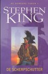 King, Stephen - De Donkere Toren 1: De Scherpschutter (16e herziene druk)