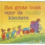 Busser, Marianne en Ron Schroder met ill. van Dagmar Stam - Het grote boek voor de kleuters