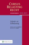  - Cursus belastingrecht schenk- en erfbelasting 2016-2017 Studenteneditie 2016-2017