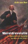 Erik Van Ree - Wereldrevolutie