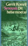  - KOMRIJ, GERRIT - Dit Helse Moeras, 247 blz.