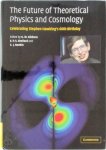 G. W. Gibbons, E. P. S. Shellard, S.J. Rankin - The Future of Theoretical Physics and Cosmology Celebrating Stephen Hawking's 60th Birthday