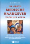 Cuyvers, Luc (Ned. editie) - De grote medische raadgever voor het gezin. 1001 praktische behandelingen en tips voor het voorkomen en genezen van ziekten en gezondheidsproblemen