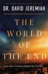 David Jeremiah - The World of the End