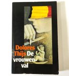 Dolores Thijs - Vrouwenval