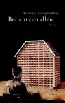 Michael Kumpfm�ller - Bericht Aan Allen Michael Kumpfm�ller - Bericht Aan Allen