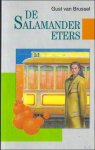 van Brussel, Gust [Van Brussel, Gust] - salamandereters / De salamander eters