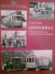 FUCHS J.M. - ONDERWEG = een EEUW Personen- en Goederenvervoer in Nederland,