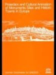 Dyroff, Dr. Hans-Dieter (red.) - Protection and Cultural Animation of Monuments, Sites and Historic Towns in Europe
