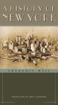 François Weil & Frangois Weil - A History of New York